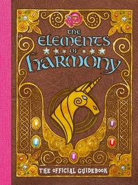 Snider, B: My Little Pony: The Elements of Harmony