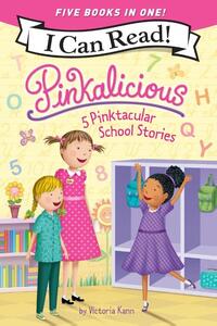 Pinkalicious: 5 Pinktacular School Stories