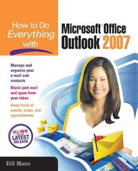 How to Do Everything with Microsoft Office Outlook 2007