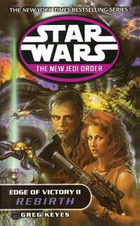 Star Wars: The New Jedi Order - Edge Of Victory Rebirth