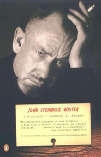Benson, J: John Steinbeck, Writer