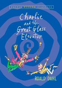 Dahl, R: Charlie and the Great Glass Elevator