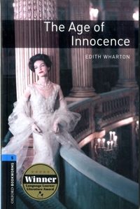 Oxford Bookworms Library: Level 5:: The Age of Innocence