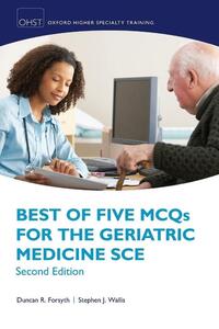 Best of Five MCQs for the Geriatric Medicine SCE