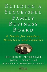 Building a Successful Family Business Board, Stephanie Brun de Pontet ...