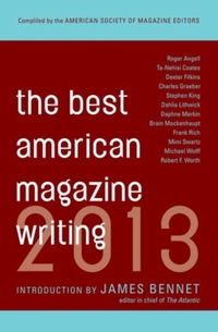 The Best American Magazine Writing 2013