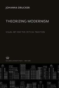 Theorizing Modernism
