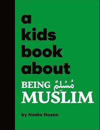 A Kids Book About Being Muslim