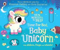 Ten Minutes to Bed: Time for Bed, Baby Unicorn