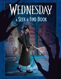 Wednesday: A Seek-and-Find Book