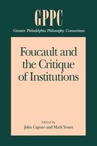 Foucault and the Critique of Institutions