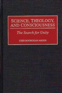 Science, Theology, and Consciousness