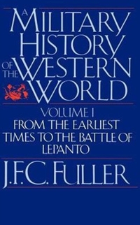 A Military History Of The Western World, Vol. I
