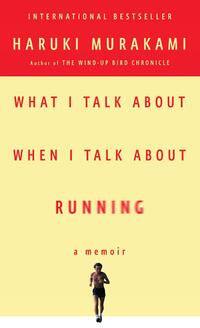 What I Talk About When I Talk About Running