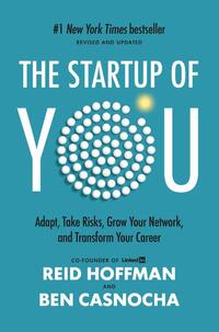 The Startup of You (Revised and Updated)