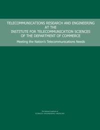 Telecommunications Research and Engineering at the Institute for Telecommunication Sciences of the Department of Commerce