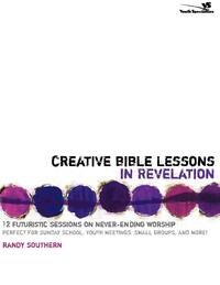 Creative Bible Lessons in Revelation