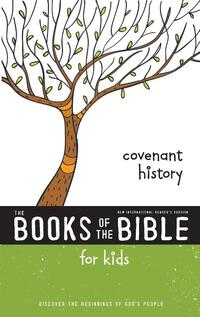 NIrV, The Books of the Bible for Kids: Covenant History, Paperback