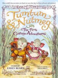The Tumtum & Nutmeg: The Rose Cottage Tales