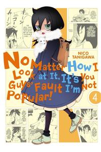 No Matter How I Look at It, It's You Guys' Fault I'm Not Popular!, Vol. 4