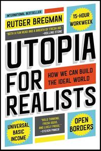 Utopia For Realists