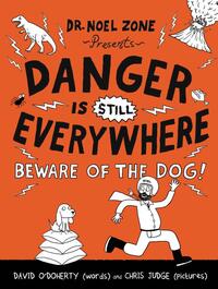 Danger Is Still Everywhere