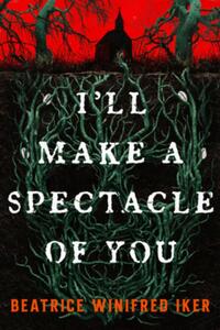 I'll Make A Spectacle of You