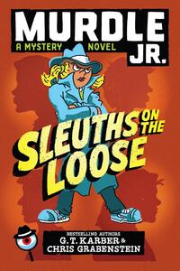 Murdle Jr.: Sleuths on the Loose