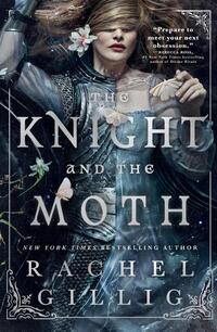 Gillig, R: Knight and the Moth