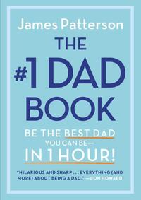 Patterson, J: #1 Dad Book