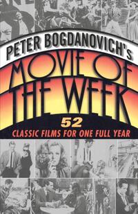 Peter Bogdanovich's Movie of the Week