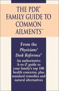 The PDR Family Guide to Common Ailments