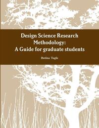 A Design Science Research Methodology Guide for graduate students
