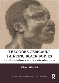 Theodore Gericault, Painting Black Bodies