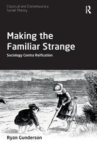 Making the Familiar Strange