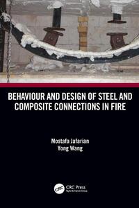 Behaviour and Design of Steel and Composite Connections in Fire