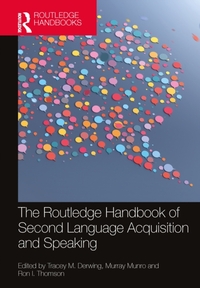 The Routledge Handbook of Second Language Acquisition and Speaking