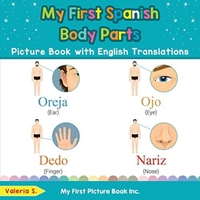 My First Spanish Body Parts Picture Book with English Translations