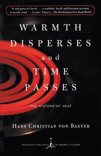 Warmth Disperses and Time Passes