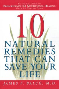 Ten Natural Remedies That Can Save Your Life