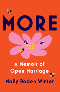 Roden Winter, M: More: A Memoir of Open Marriage