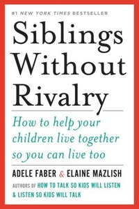Siblings Without Rivalry