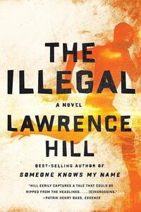 The Illegal - A Novel