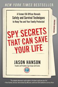 Spy Secrets That Can Save Your