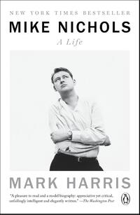 Mike Nichols: A Life