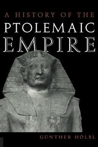 A History of the Ptolemaic Empire