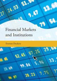 Financial Markets and Institutions