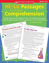 Hi-Lo Passages to Build Comprehension: Grades 5?6: 25 High-Interest/Low Readability Fiction and Nonfiction Passages to Help Struggling Readers Build C