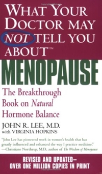 What Your Doctor May Not Tell You About Menopause (TM)