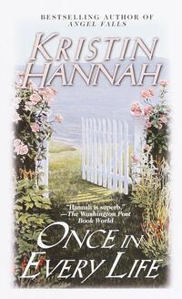 Hannah, K: Once in Every Life